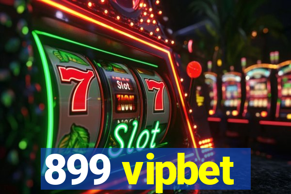 899 vipbet